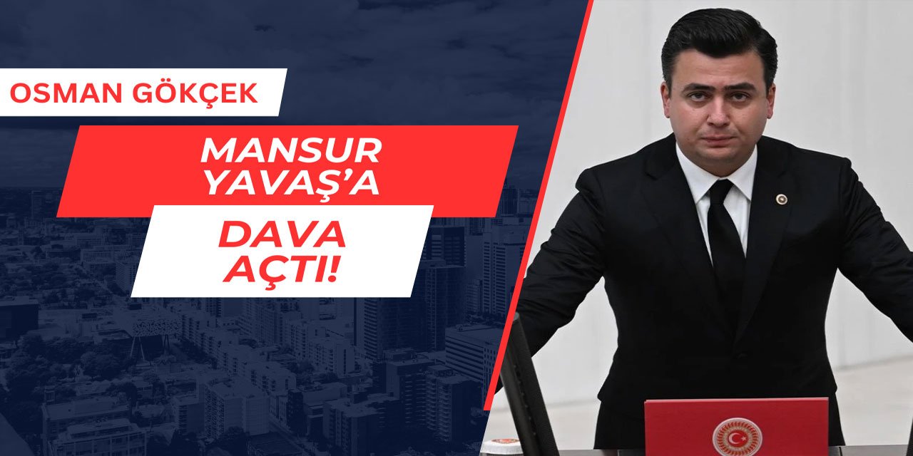 Osman Gökçek, Mansur Yavaş'a dava açtı