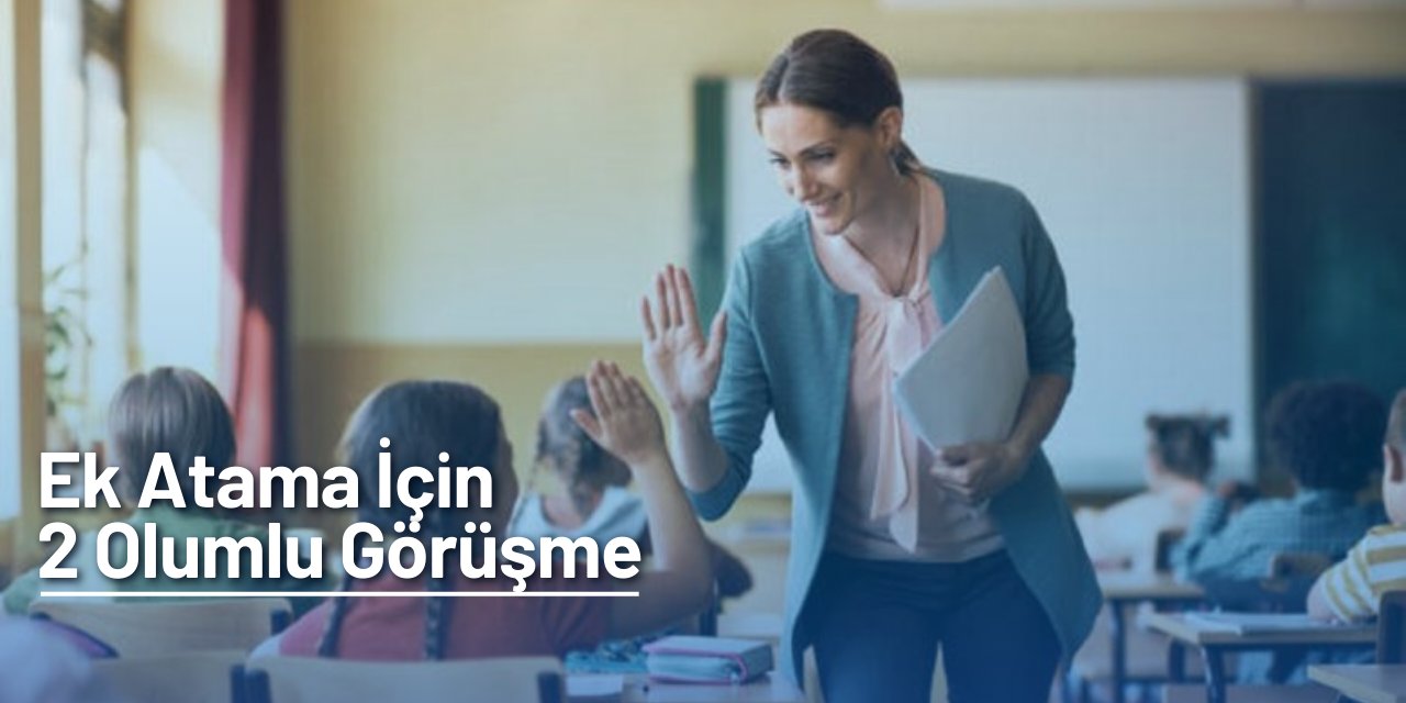 Öğretmenlerden 2024 KPSS ile ek atama için 2 kritik görüşme
