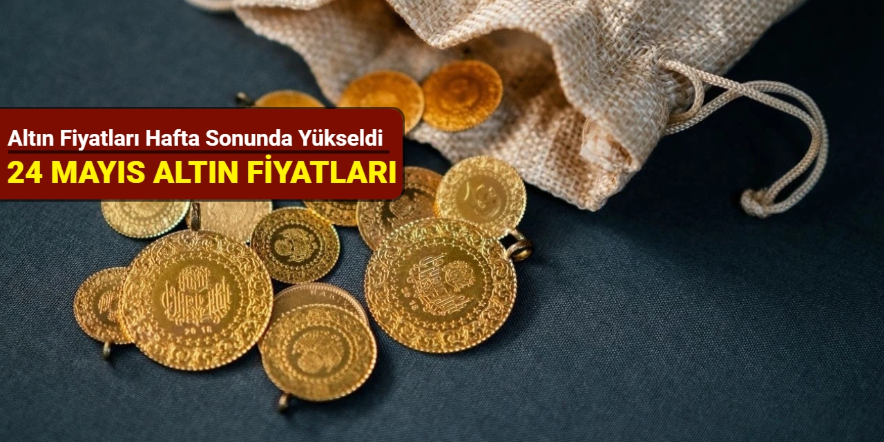 Gram ve çeyrek altın fiyatlarında rekor yükseliş (24 Mayıs 2025)