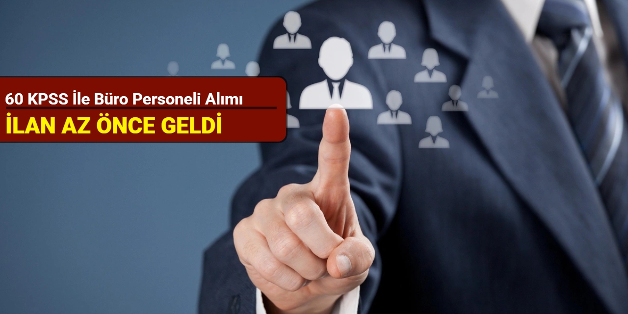 60 KPSS ile: Kastamonu Üniversitesi büro personeli alımı yapacak