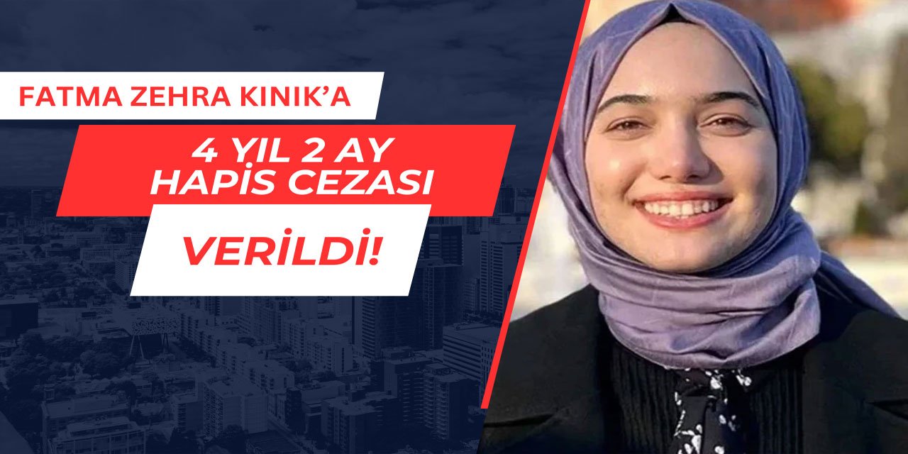 Fatma Zehra Kınık'a 4 yıl 2 ay hapis cezası verildi