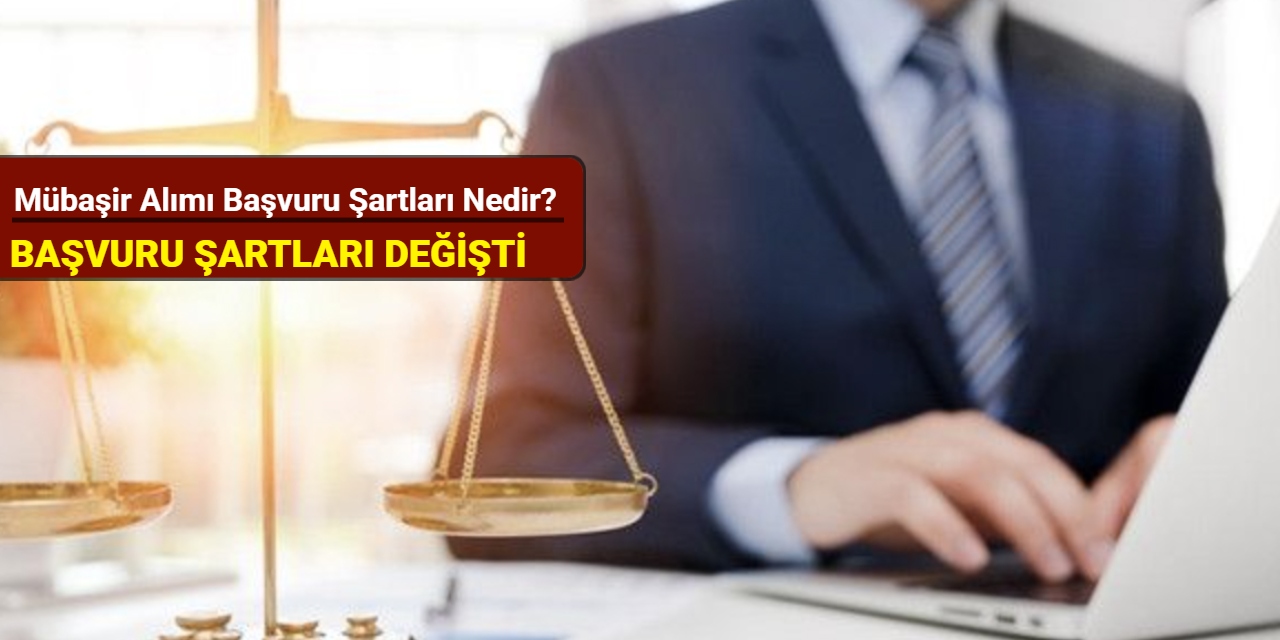Mübaşir alımı başvuru şartları nedir? Başvuru şartları değişti 2025