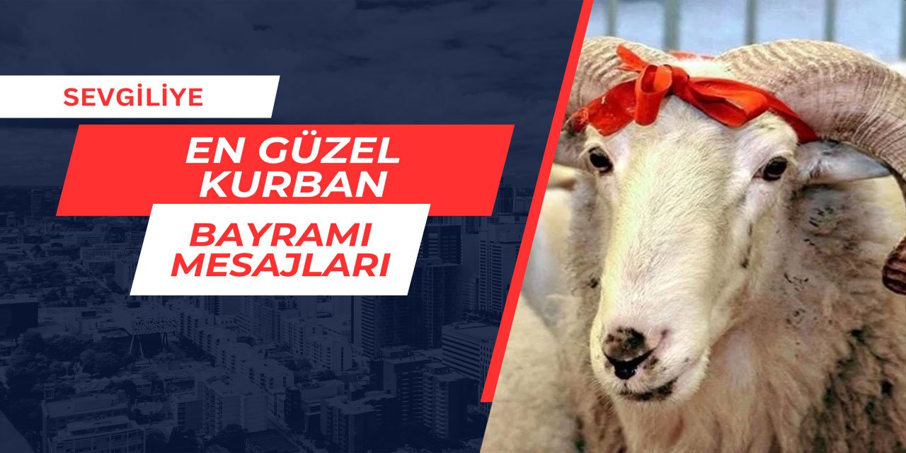 Sevgiliye gönderilebilecek en güzel bayram mesajları 2025