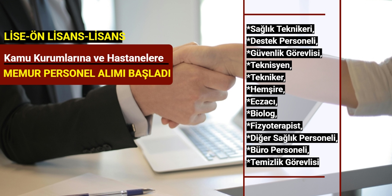 Kamu kurumlarına ve hastanelere dev personel alımı başladı (güvenlik, sağlık teknikeri, temizlik, tekniker)