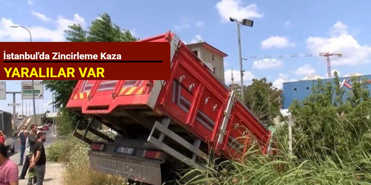 İstanbul'da zincirleme kaza: Yaralılar var