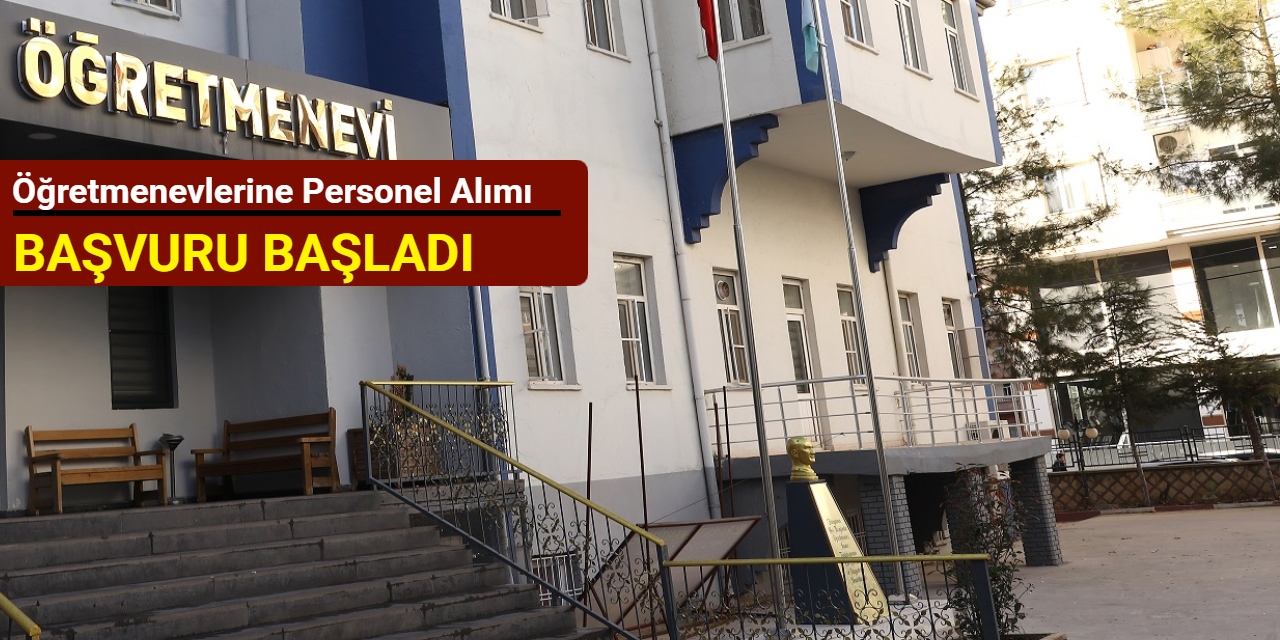 Öğretmenevleri personel alım ilanlarını duyurdu: Başvuru başladı 2025