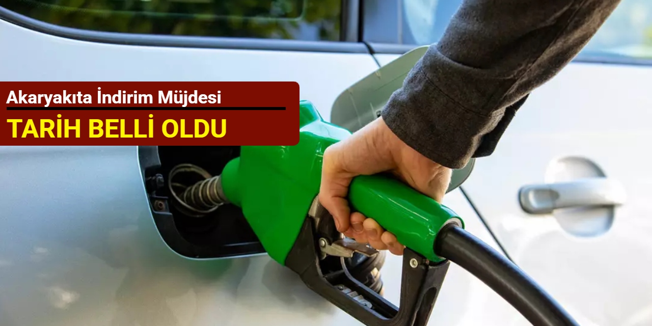 Akaryakıta indirim müjdesi: Tarih belli oldu