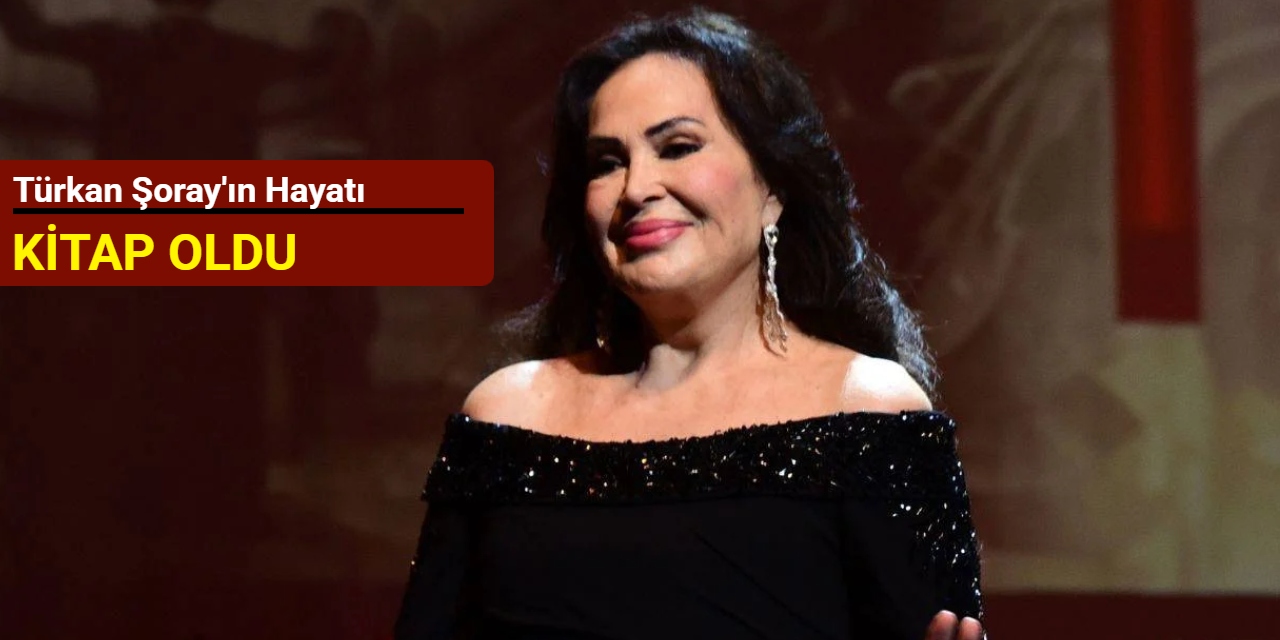 Türkan Şoray'ın hayatı kitap oldu