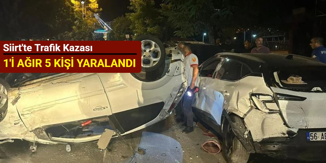 Siirt'te trafik kazası: 1'i ağır 5 kişi yaralandı