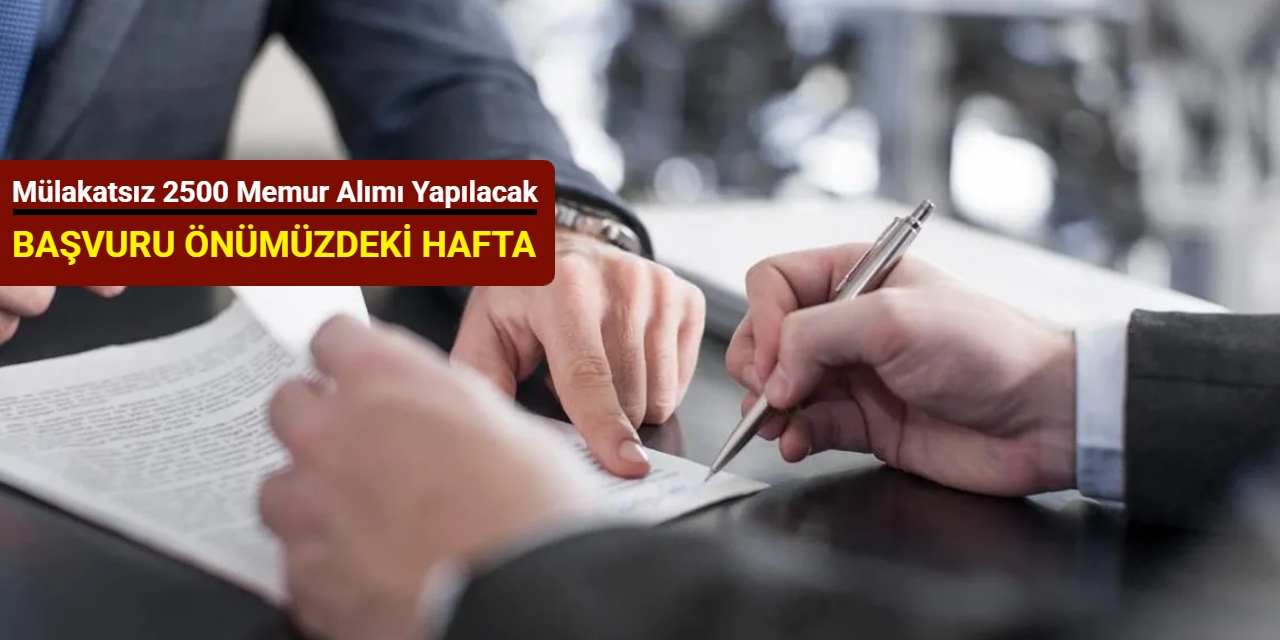 KPSS 2025/1 tercihleri ile 2500 memur alımı önümüzdeki hafta başlıyor