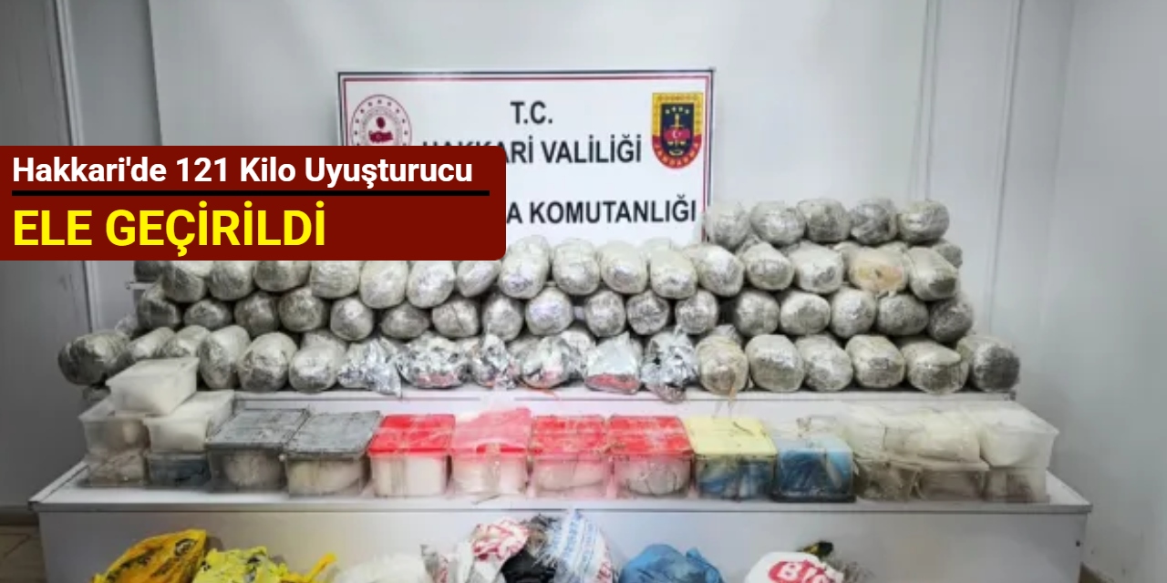 Hakkari'de 121 kilo uyuşturucu ele geçirildi