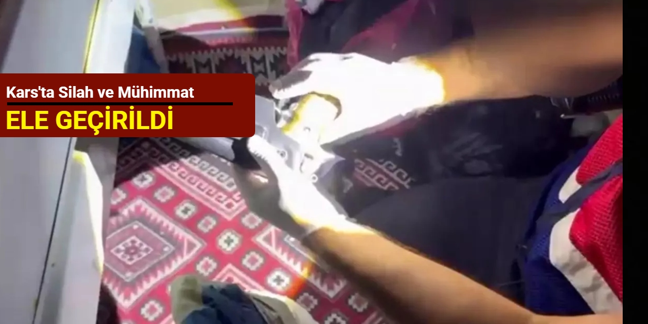 Kars'ta silah ve mühimmat ele geçirildi