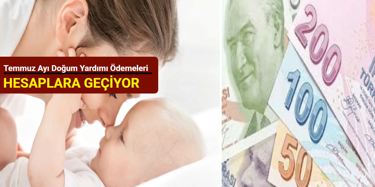 Bakan Göktaş duyurdu: Temmuz ayı doğum yardımı ödemeleri hesaplara geçiyor