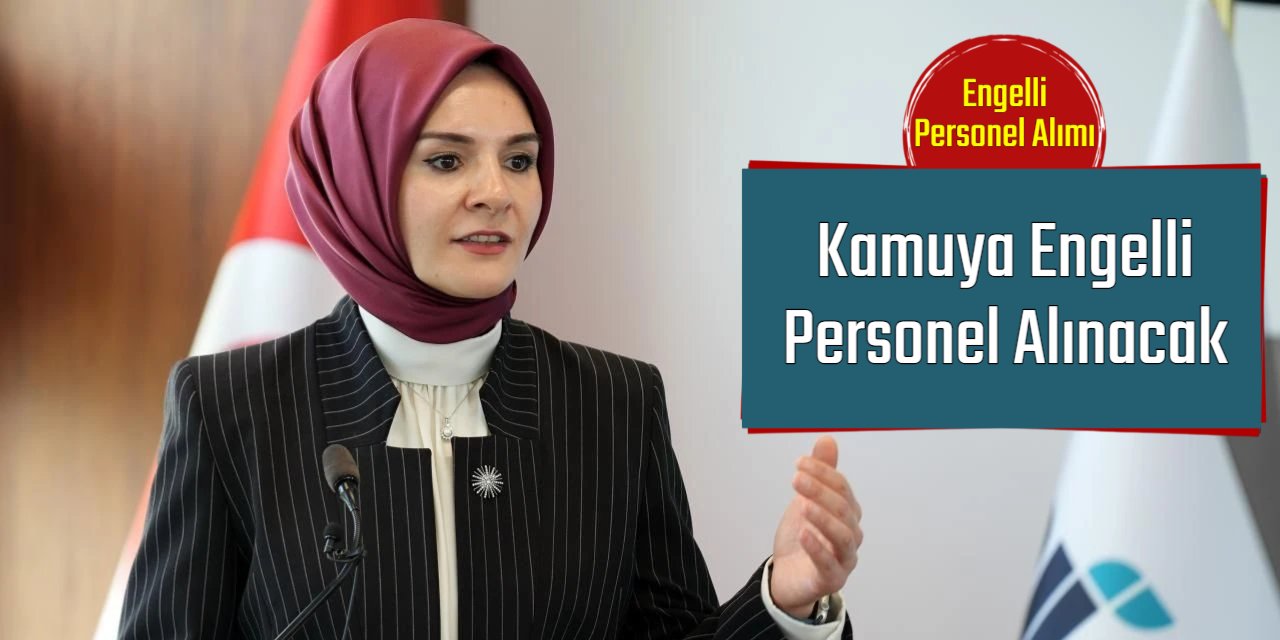 EKPSS ile engelli memur ve personel alımı yapılacak