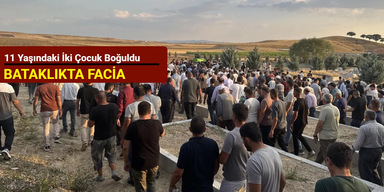 Bataklıkta facia: 11 yaşındaki iki çocuk boğuldu