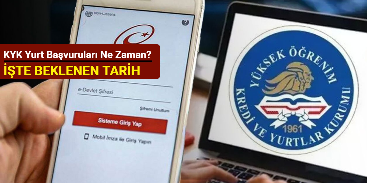KYK yurt başvuruları ne zaman? 2025-2026 KYK yurt başvuru tarihi belli oldu mu?