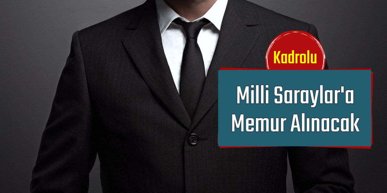 Milli Saraylar uzman yardımcılığı başvurusu başladı