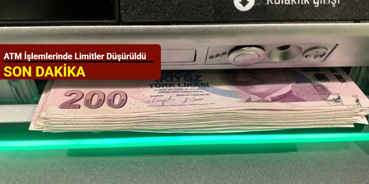 ATM işlemlerinde limitler düşürüldü