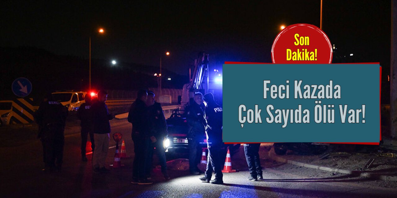 Ankara'da feci trafik kazası: Çok sayıda ölü var