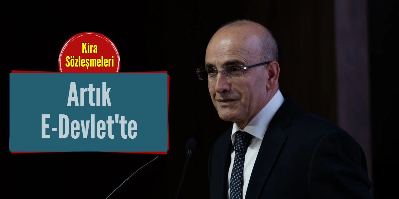 Kira sözleşmeleri artık e devlet kapısında