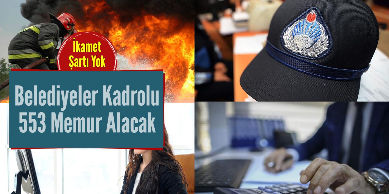 Belediyelere kadrolu 553 memur alımı