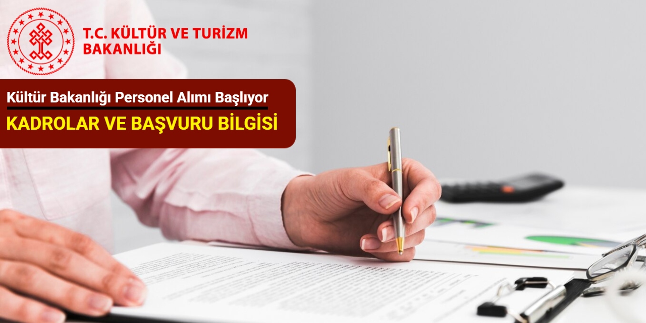 Kültür Bakanlığı 795 personel alımı başvurusu 25 Ağustos'ta başlıyor: Kadrolar ve başvuru bilgisi 2025