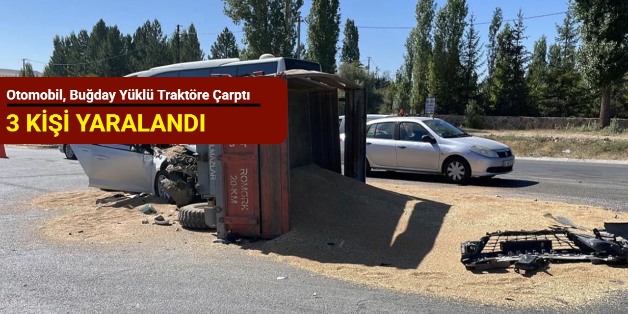 Otomobil, buğday yüklü traktöre çarptı: 3 kişi yaralandı