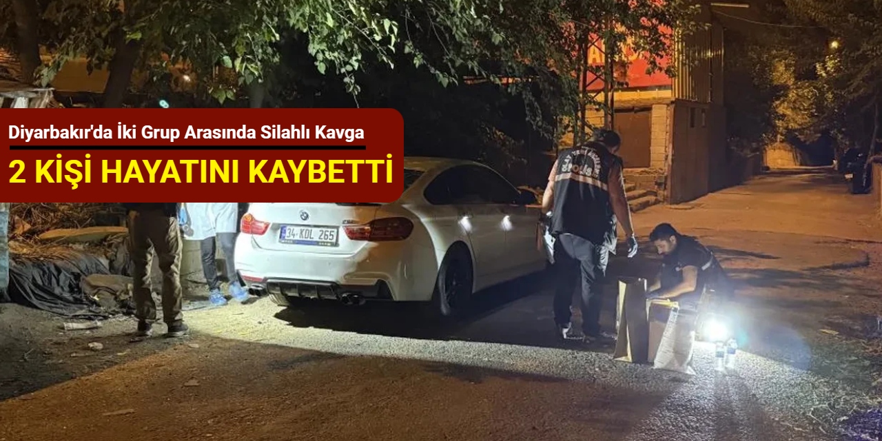 Diyarbakır'da iki grup arasında silahlı kavga: 2 kişi hayatını kaybetti
