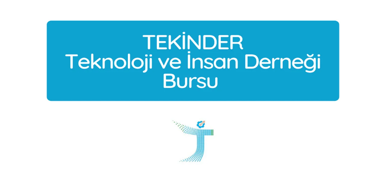 TEKİNDER burs başvuruları başladı 2025