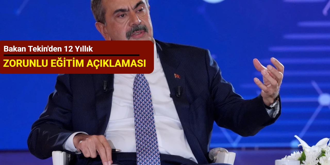 Bakan Tekin'den 12 yıllık zorunlu eğitim açıklaması