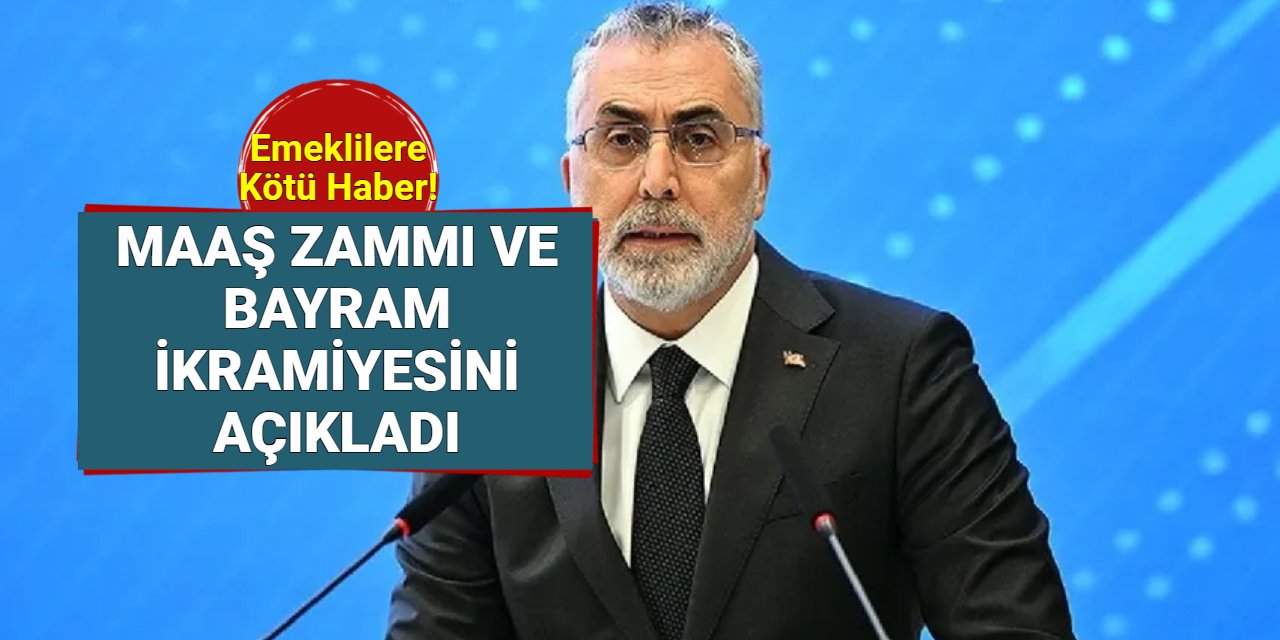 Bakan Işıkhan emekli Ocak 2025 maaş zammı ve bayram ikramiyesini açıkladı