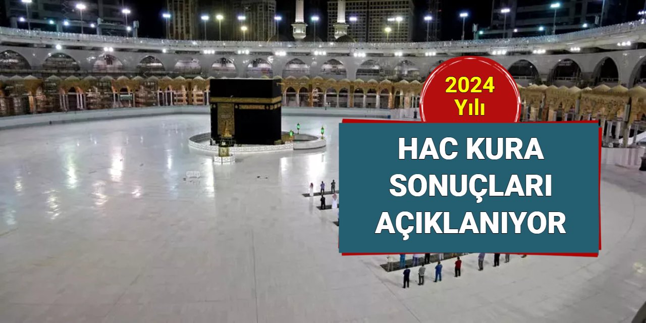 Hac kura sonucu sorgulama: İşte hac çıkanların isim listesi