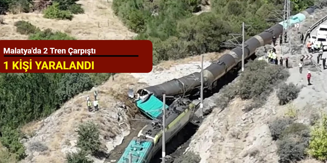 Malatya'da 2 tren çarpıştı