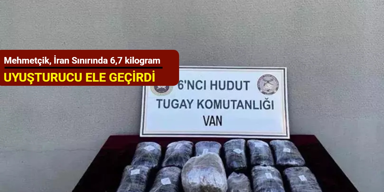 Mehmetçik, İran sınırında 6,7 kilogram uyuşturucu ele geçirdi