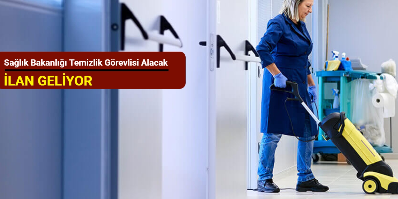 Sağlık Bakanlığı temizlik görevlisi alımı yapacak: İlan geliyor 2025