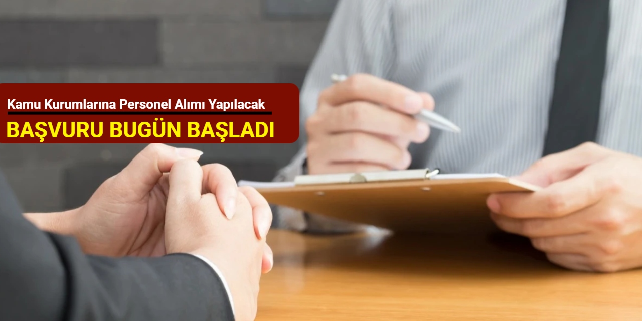 İlanlar bugün geldi: Kamu kurumlarına KPSS'siz ve KPSS'li personel alımı yapılacak