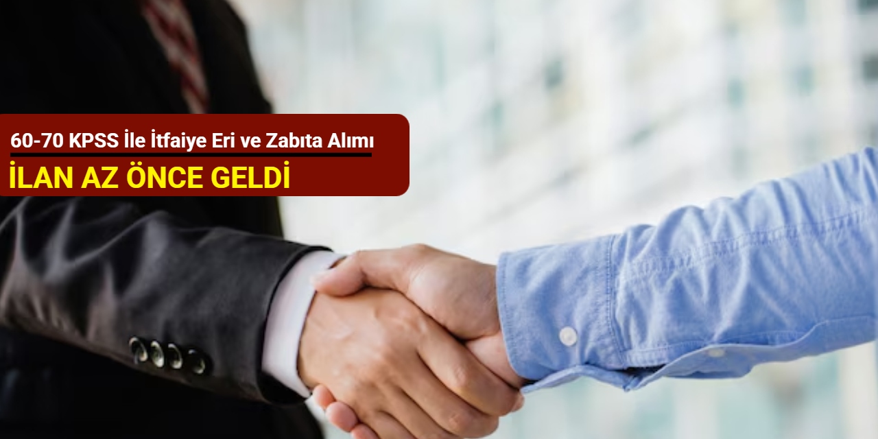 60-70 KPSS ile: Kadışehri Belediye Başkanlığı itfaiye eri zabıta memuru alımı yapacak