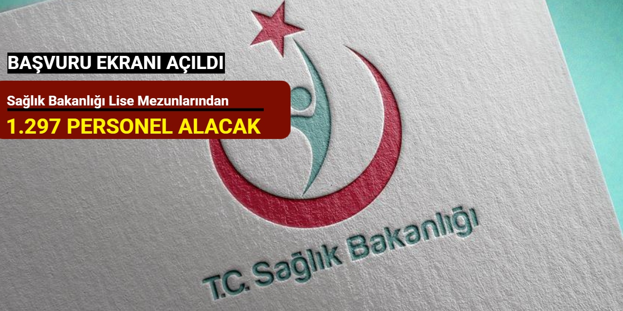 Sağlık Bakanlığı lise mezunu 1.297 personel alımı yapacak: Lise KPSS tercih robotu 2025/5