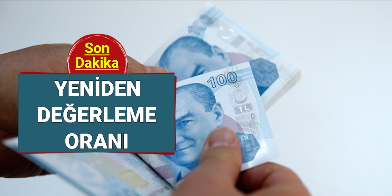 2025 yılı Yeniden Değerleme Oranı belli oldu