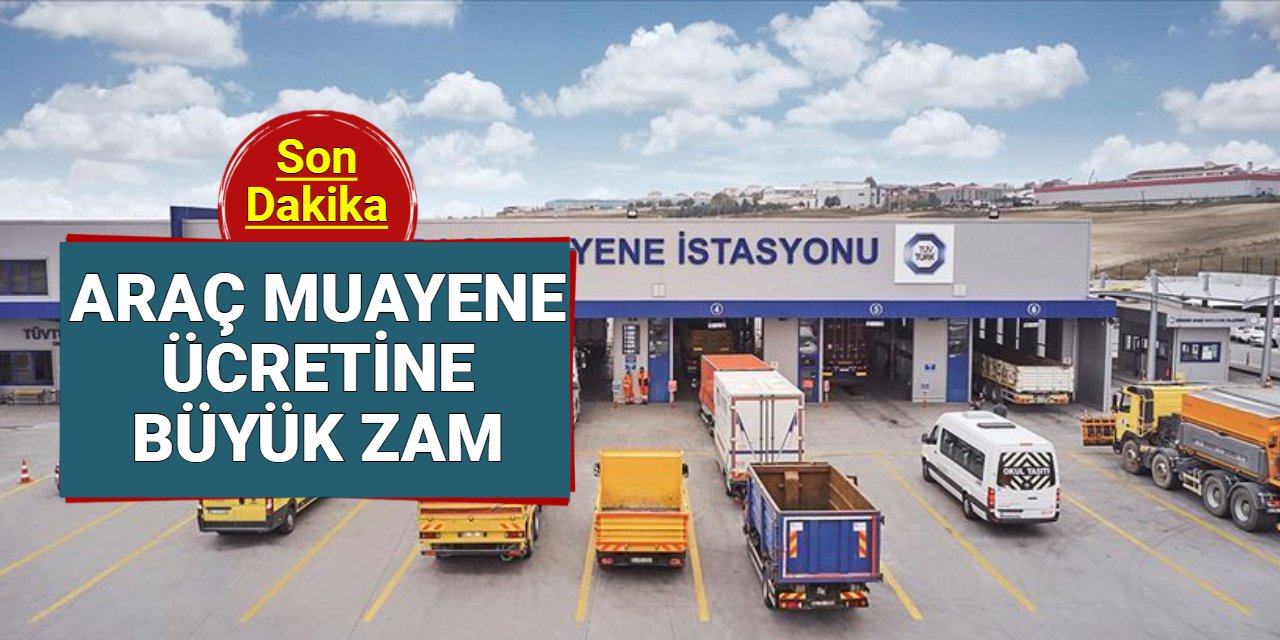 Tüvtürk 2025 araç muayene ücretleri açıklandı