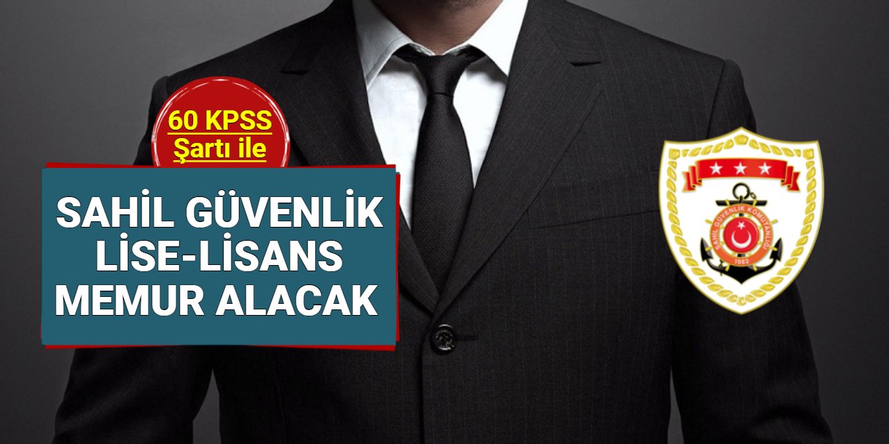 Sahil Güvenlik personel alımı başvuru kılavuzu yayınlandı