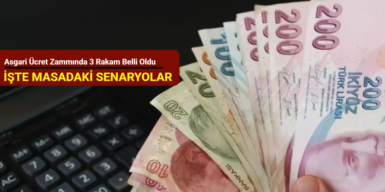 Asgari ücret zammında 3 rakam belli oldu: İşte masadaki senaryolar