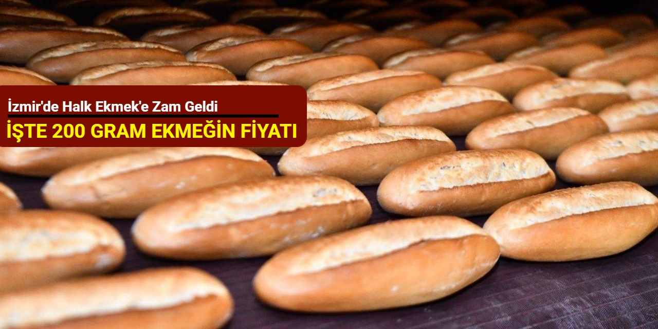 İzmir'de Halk Ekmek'e zam geldi