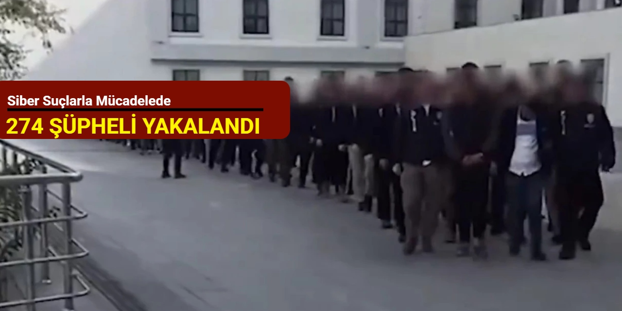 Bakan Yerlikaya duyurdu: Siber suçlarla mücadelede 274 şüpheli yakalandı