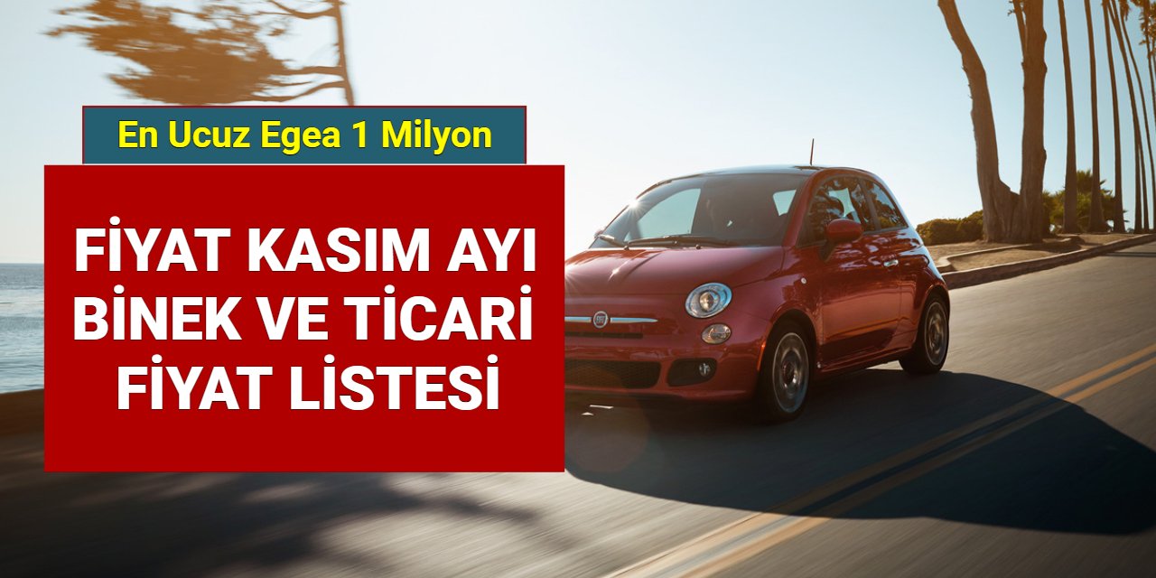 Fiat binek ve ticari Kasım 2024 fiyat listesi: Egea, Fiorino ve Doblo'ya zam geldi