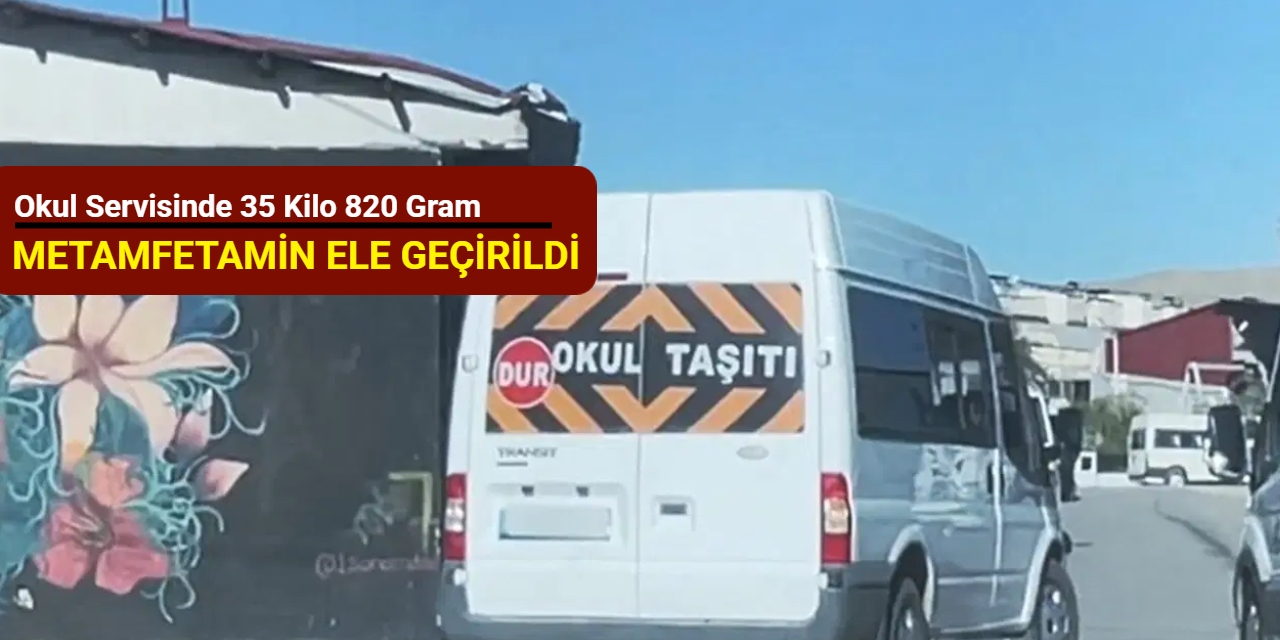 Okul servisinde 35 kilo 820 gram metamfetamin ele geçirildi