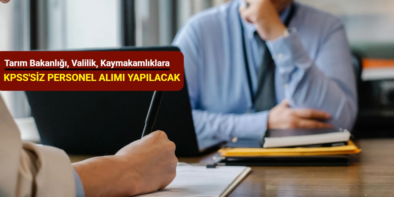 Tarım Bakanlığı, Valilik, Kaymakamlık ve İlçe Milli Eğitim Müdürlüklerine personel alımı Ekim 2025