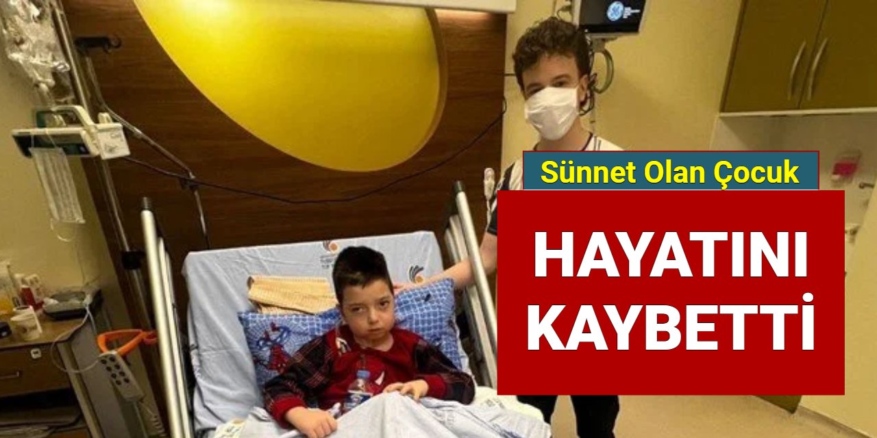 Sünnet olan Muhammet hayatını kaybetti