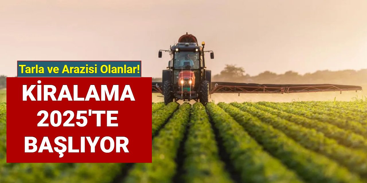 Kullanılmayan tarım arazileri 2025'te kiralanacak