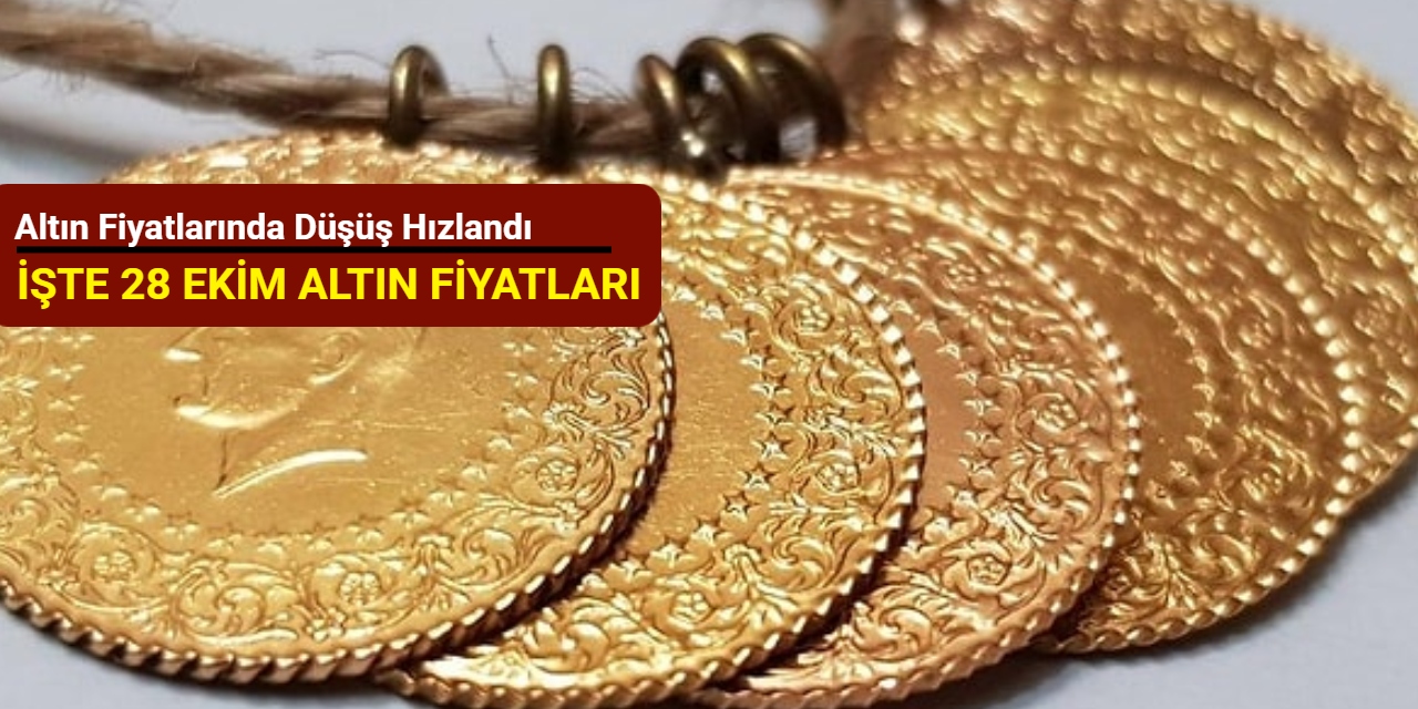Altın fiyatlarında düşüş hızlandı: İşte 28 Ekim altın fiyatları